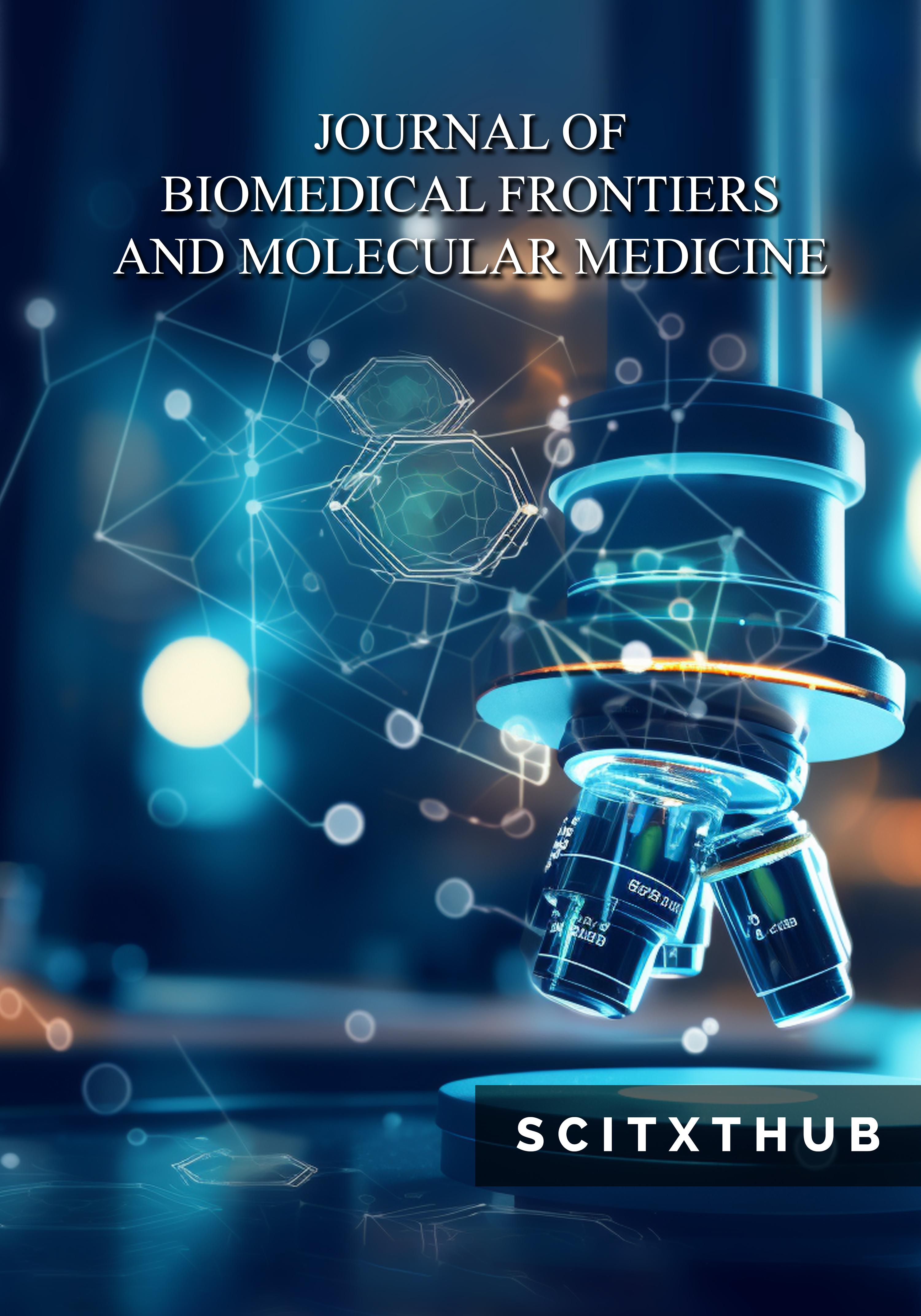 Journal of Biomedical Frontiers and Molecular Medicine
